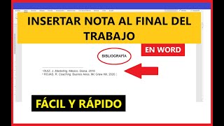 CÓMO INSERTAR NOTA (BIBLIOGRAFÍA) AL FINAL DEL TRABAJO EN WORD