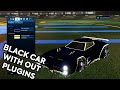 HOW TO GET A DARK BLACK CAR WITHOUT PLUGINS MODS in ROCKET LEAGUE