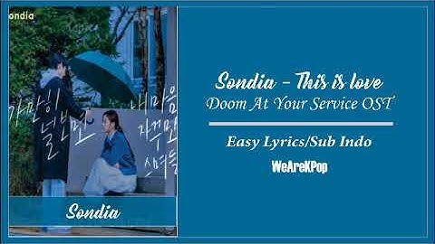 SONDIA (손디아) - THIS IS LOVE | Doom At Your Service OST Part 6 | Easy Lyrics/Sub Indo