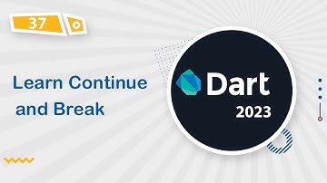 [Learn Dart  Fundamental in Arabic 2023]   #37 Continue & Break