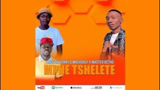 Mphe Tšhelete - Master Kenny & Macharly x Master Betho