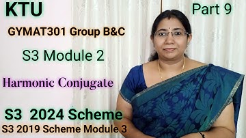 Harmonic Conjugate- Complex Variables|Group B&C GYMAT301 S3 Module2 KTU 2024 Scheme| Part 9