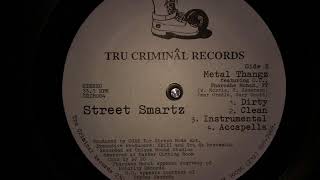 Street Smartz - Metal Thangz (Feat. FT, O.C., Pharoahe Monch) (1996)
