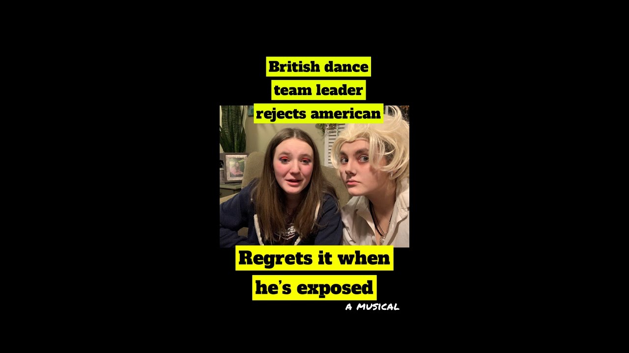 British Dance Troop REJECTS American REGRETS it when exposed   A Musical Experience