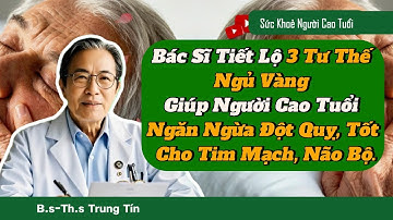 Bác Sĩ Tiết Lộ 3 Tư Thế Ngủ Vàng Giúp Ngăn Ngừa Đột Quỵ