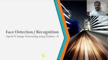 OpenCV Image Processing Face Detection - I