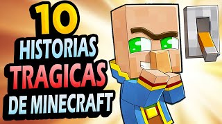 10 Historias TRÁGICAS de Minecraft