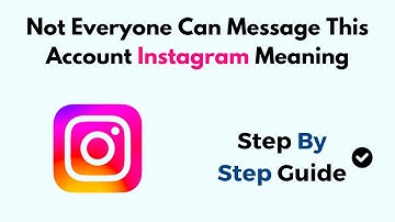 Not Everyone Can Message This Account Instagram Meaning