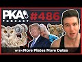 PKA 486 w/ More Plates More Dates - Trump Pardons Tiger King, Gear, UFC 249 Cancelled