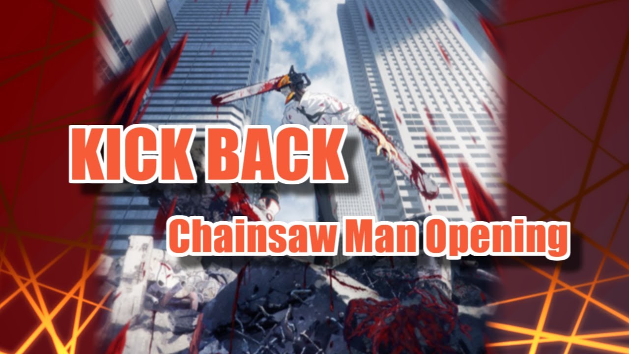 KICK BACK Trailer ver. [English sub/Romaji] Chainsaw Man OP YouTube