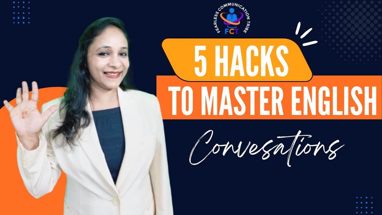 5 Hacks To Master English Conversation | Speak English Fluently with ...