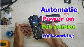 Samsung b110e auto power on solution/samsung b110e auto on/samsung b110e automatic power on /auto on