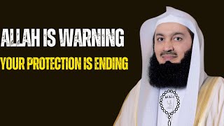 Your Protection Is Ending… Allah Is Warning You Right Now || MESSAGE OF MUFTI MENK