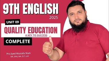 Quality Education A Key to Success | 9th Class English 2025 | Unit 09 Complete Solution