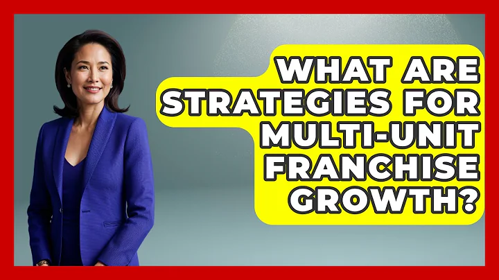 What Are Strategies For Multi-unit Franchise Growth? - Franchisee Insider Insights