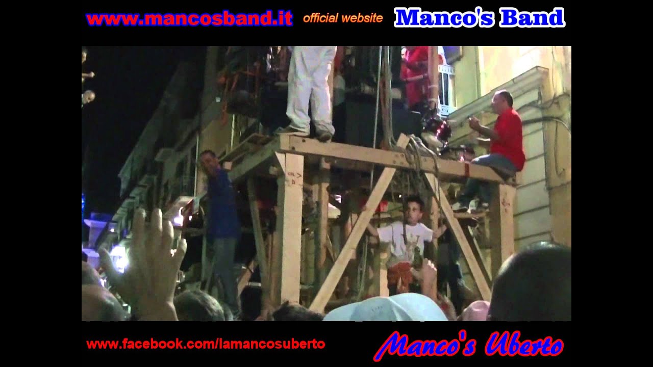 Manco's Band - flash 2 Via San Paolino CALZOLAIO 2011 VOLONTARI - Festa dei Gigli di Nola