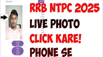 Rrb Ntpc Live Photo Capture kaise kare | Rrb Ntpc Graduate level Live Photo Click Kaise Kare|