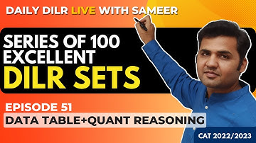 Daily DILR Live With Sameer for CAT|| Ep 51 : Data Table + Quant Reasoning