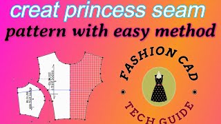Master Pattern Making With Princess Seam In Minutes