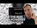 One of the Best Powdery Fragrances?  | NEW NOTES TALCO Review | English