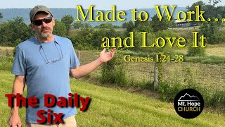 Made to Work… and Love It - Genesis 1:24-28