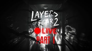 Layers of Fear 2 Playthrough Part 1 - TIME TO GET SCARED | PS4 Pro Gameplay