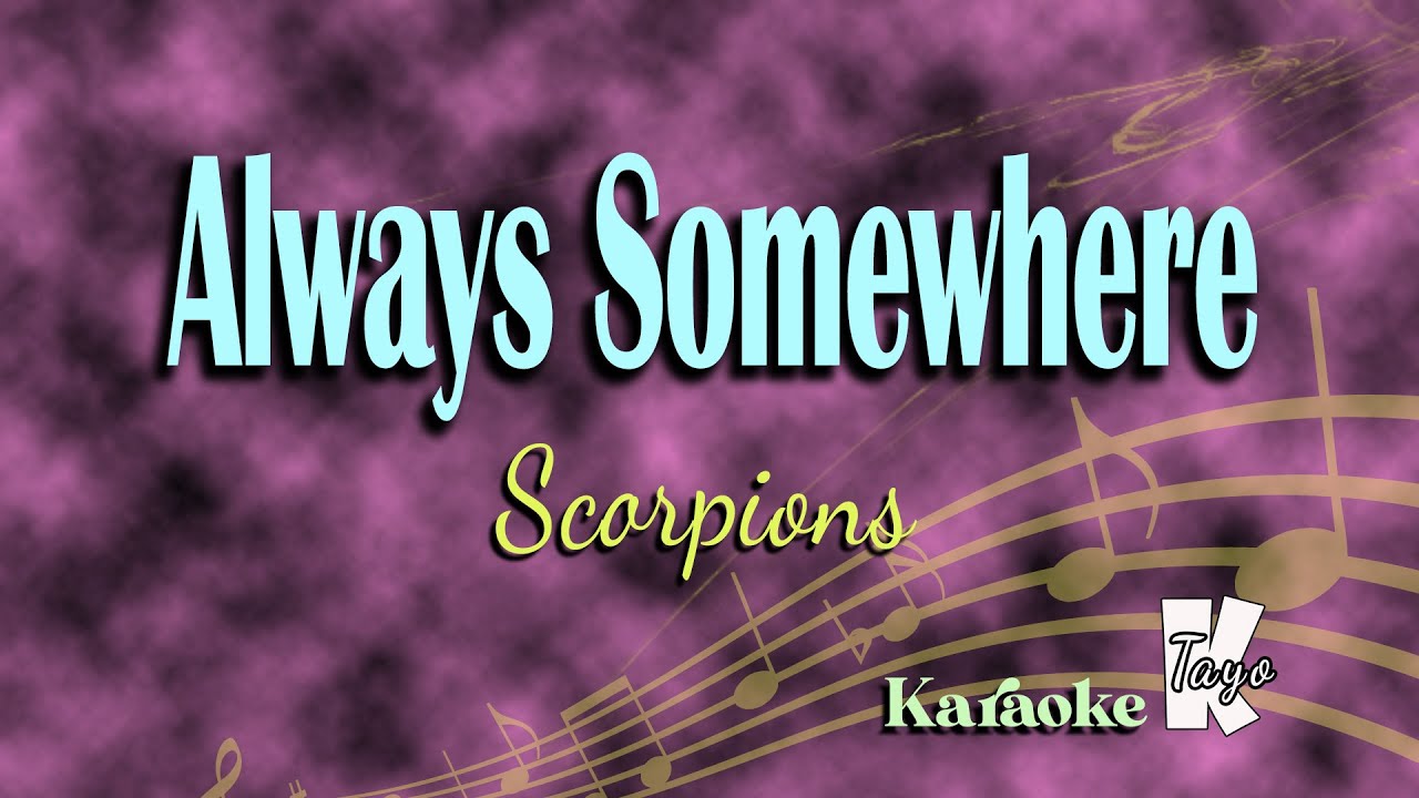 Always Somewhere By Scopions - YouTube