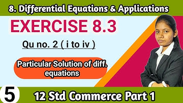 particular solution differential equation | class 12th commerce part 1 exercise 8.3 lecture 5