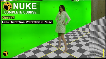 Lens Distortion Workflow in Nuke | Nuke Lens Distortion  | Complete Course For Nuke | Class - 17