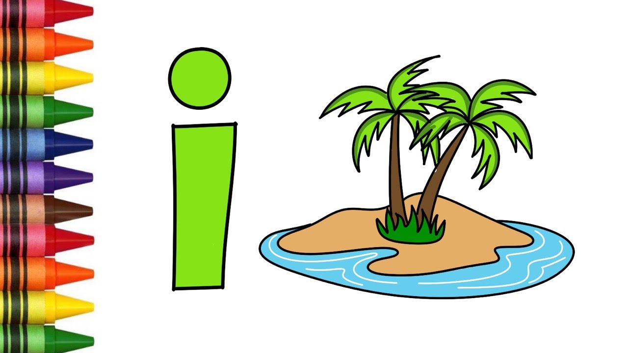 I for Island Drawing | ABCD | Alphabet Drawing | How to Draw Island ...