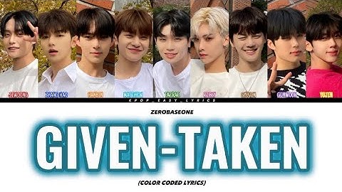HOW WOULD ZEROBASEONE SING GIVEN-TAKEN BY ENHYPEN (COLOR CODED LYRICS)