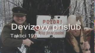 Video thumbnail of "TAKTICI Devizovy prislub"