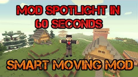 Smart Moving Mod Spotlight In 60 Seconds - Minecraft Mod Spotlight