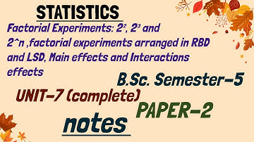 B.Sc. Semester -5 | Unit-7(complete)[Paper-2] | Factorial Experiments #statistics #statistics4all
