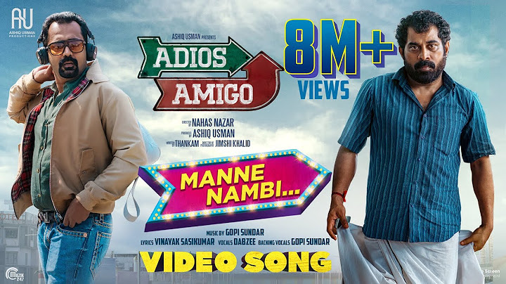 Manne Nambi|Adios Amigo|Asif Ali,Suraj Venjaramoodu|Gopi Sundar|Dabzee|Ashiq Usman|Vinayak Sasikumar
