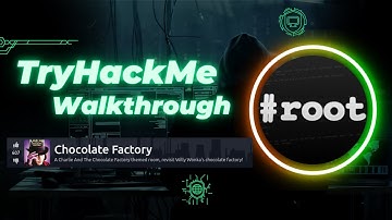 Chocolate Factory | TryHackMe