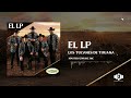 El LP – Los Tucanes de Tijuana (Audio Oficial)