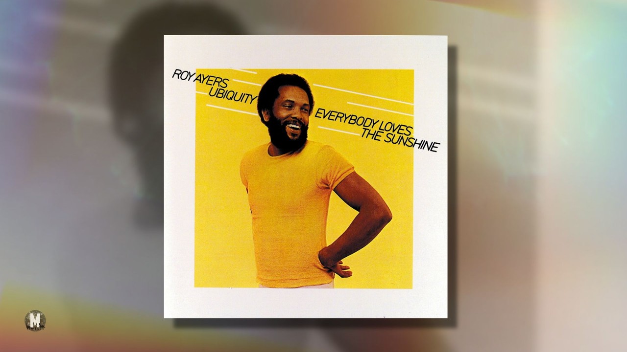 Everybody Loves The Sunshine - Roy Ayers Ubiquity (1976) - YouTube