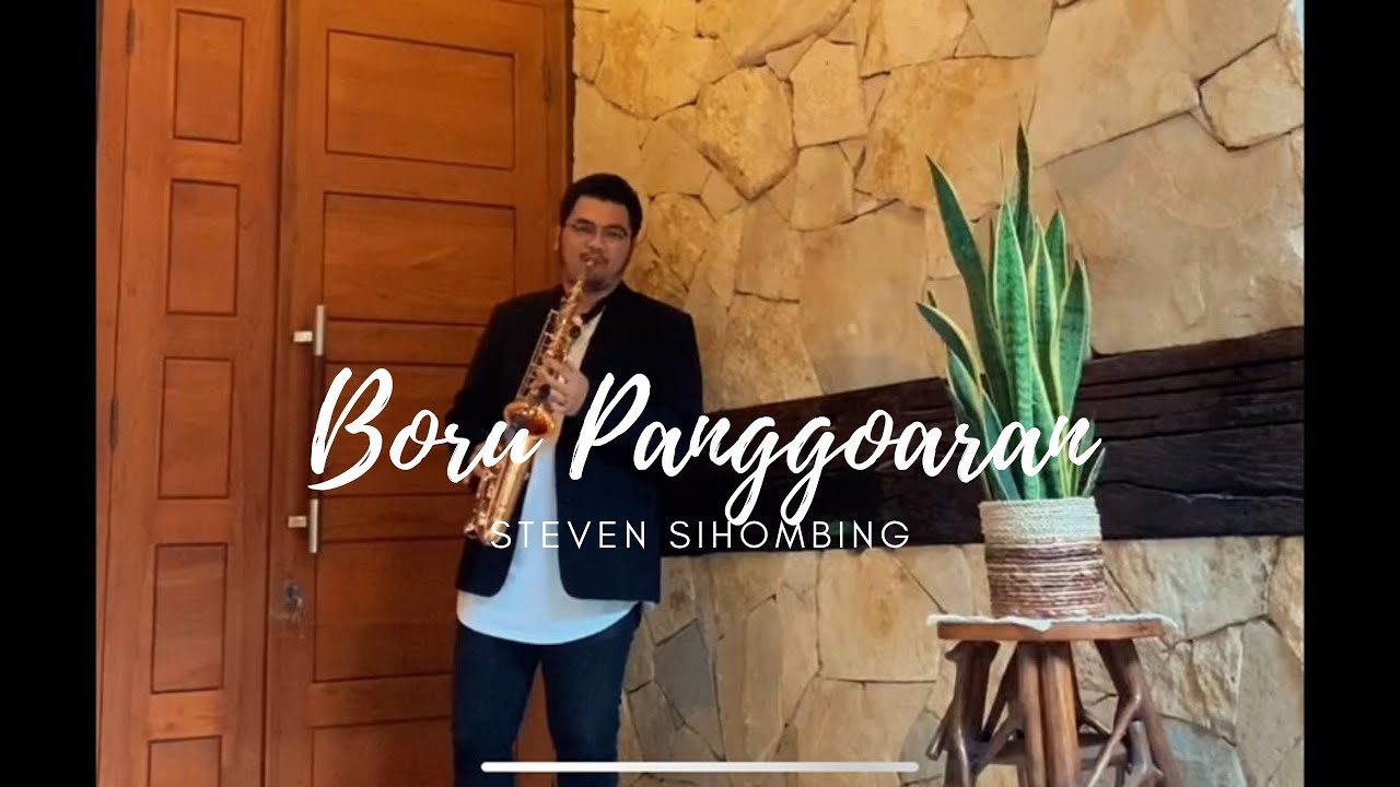 Boru Panggoaran (Cover) - Steven Sihombing (Alto Saxophone)