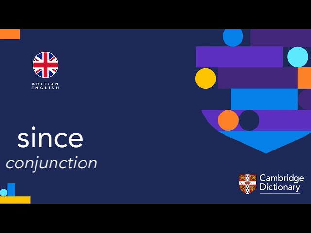 Since Cambridge Dictionary による英語での発音