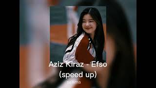 Aziz Kiraz - efso (speed up) \