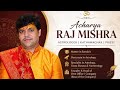 ACHARYA RAJ MISHRA  is live call 9821533727