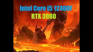 DOOM Eternal - Intel Core i5 12400F / RTX 3080 10Gb