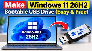 How to Make Windows 11 26H2 Bootable USB Drive (Free & Easy) screenshot 3