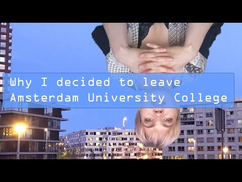why I decided to leave Amsterdam University College