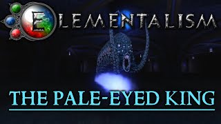The Pale-Eyed King - Elementalism Phase 1 OST (Water Boss)