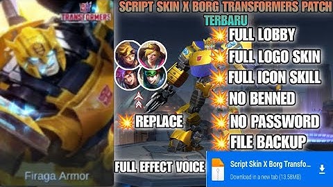 New Update Script Skin X Borg Transformers No Password | Full Effect Voice | Patch Terbaru