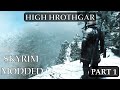 Skyrim Anniversary Edition Gameplay-Part 1 High Hrothgar (Nolvus AE Ultra Modpack)