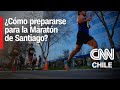 Maratón de Santiago: Traumatólogo entrega recomendaciones