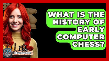 What Is The History Of Early Computer Chess? - The Board Game Xpert